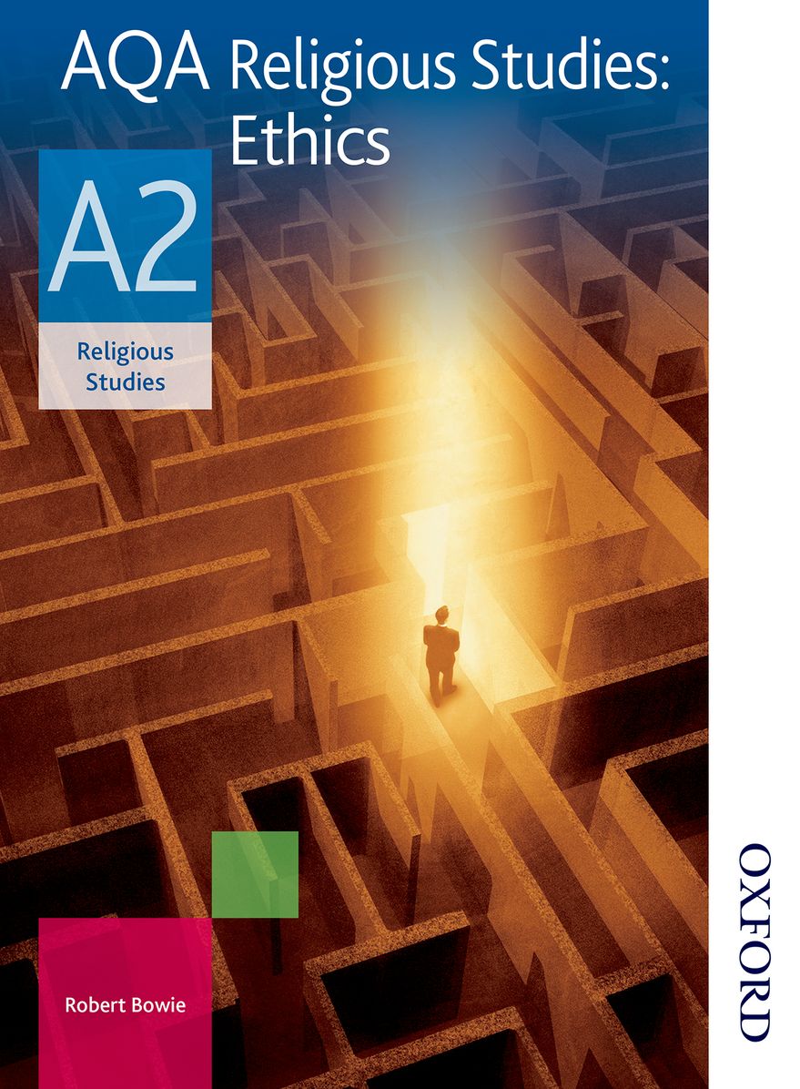 AQA Religious Studies A2: Ethics