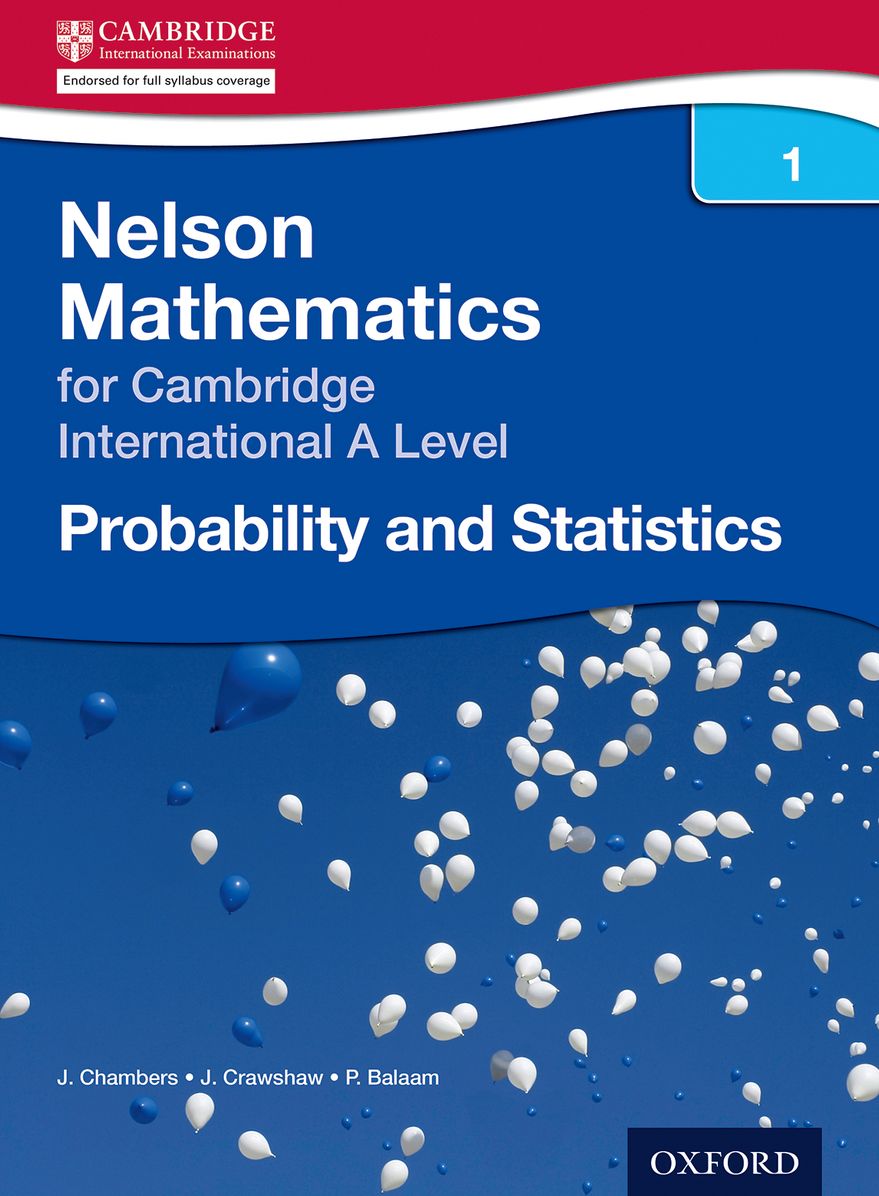 Probability & Statistics for Cambridge Internalional A Level, Vol. 1