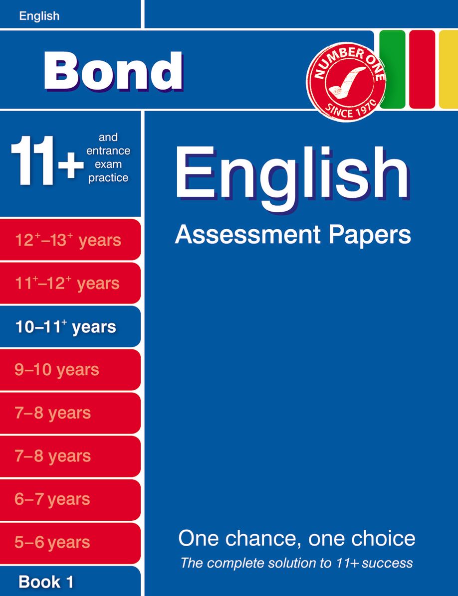 Bond English Assessment Papers 10-11+ Years: Bk. 1