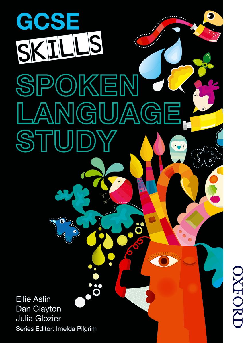 GCSE Skills Spoken Language Study