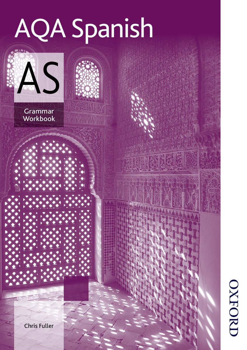 AQA AS Spanish Grammar Workbook