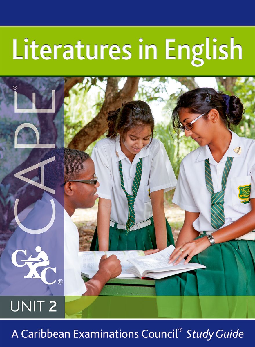 LIteratures in English for CAPE Unit 2 CXC: A Caribbean Examinations Council Study Guide