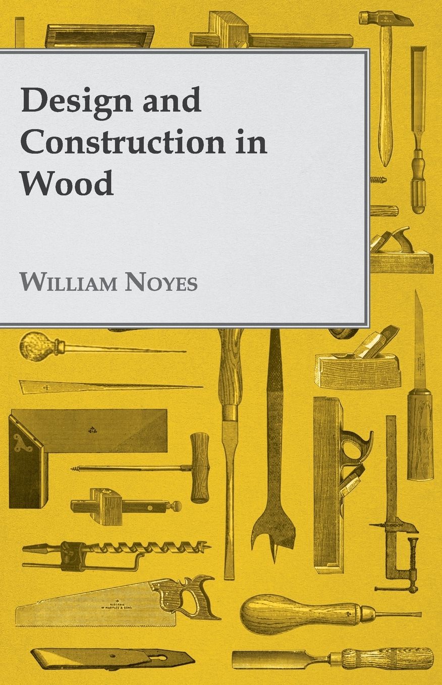 Design And Construction In Wood