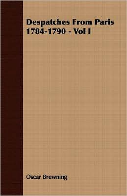 Despatches from Paris 1784-1790 -