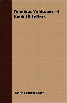 Dominus Vobiscum - a Book of Letters