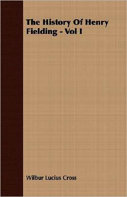 The History Of Henry Fielding - Vol I