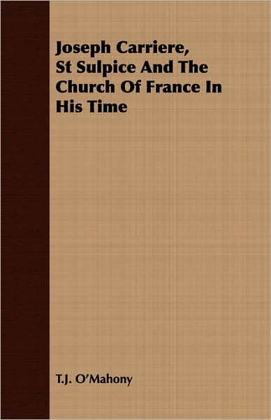 Joseph Carriere, St Sulpice And The Church Of France In His Time