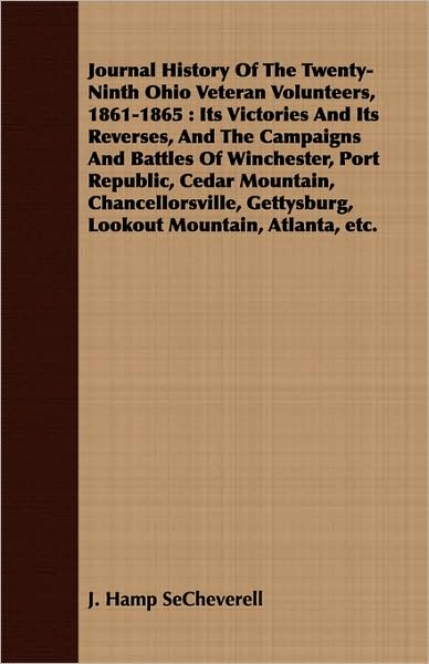 Journal History Of The Twenty-Ninth Ohio Veteran Volunteers, 1861-1865