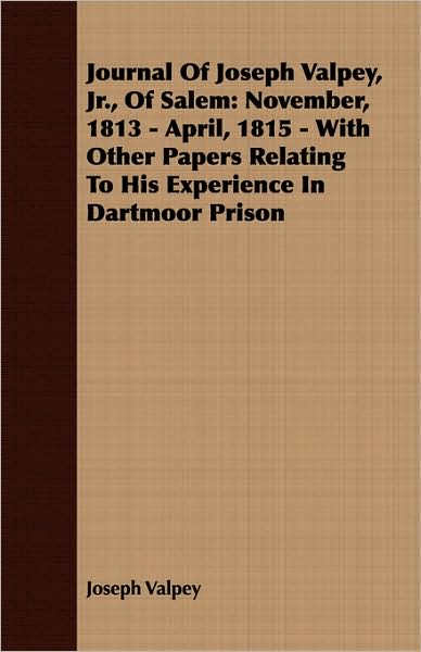 Journal Of Joseph Valpey, Jr., Of Salem