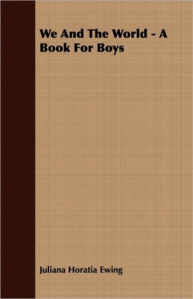 We And The World - A Book For Boys