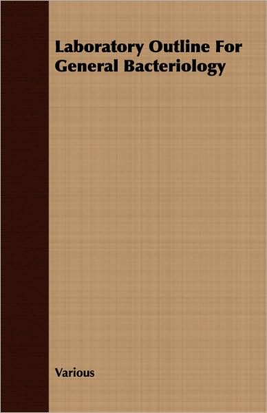 Laboratory Outline For General Bacteriology
