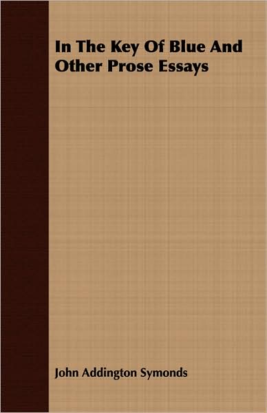 In the Key of Blue and Other Prose Essays