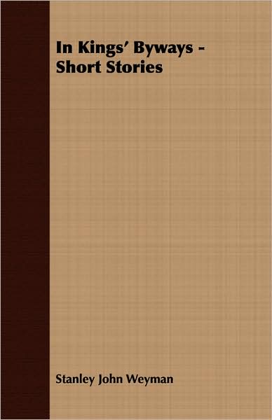 In Kings' Byways - Short Stories