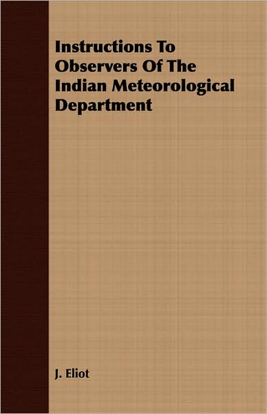 Instructions To Observers Of The Indian Meteorological Department