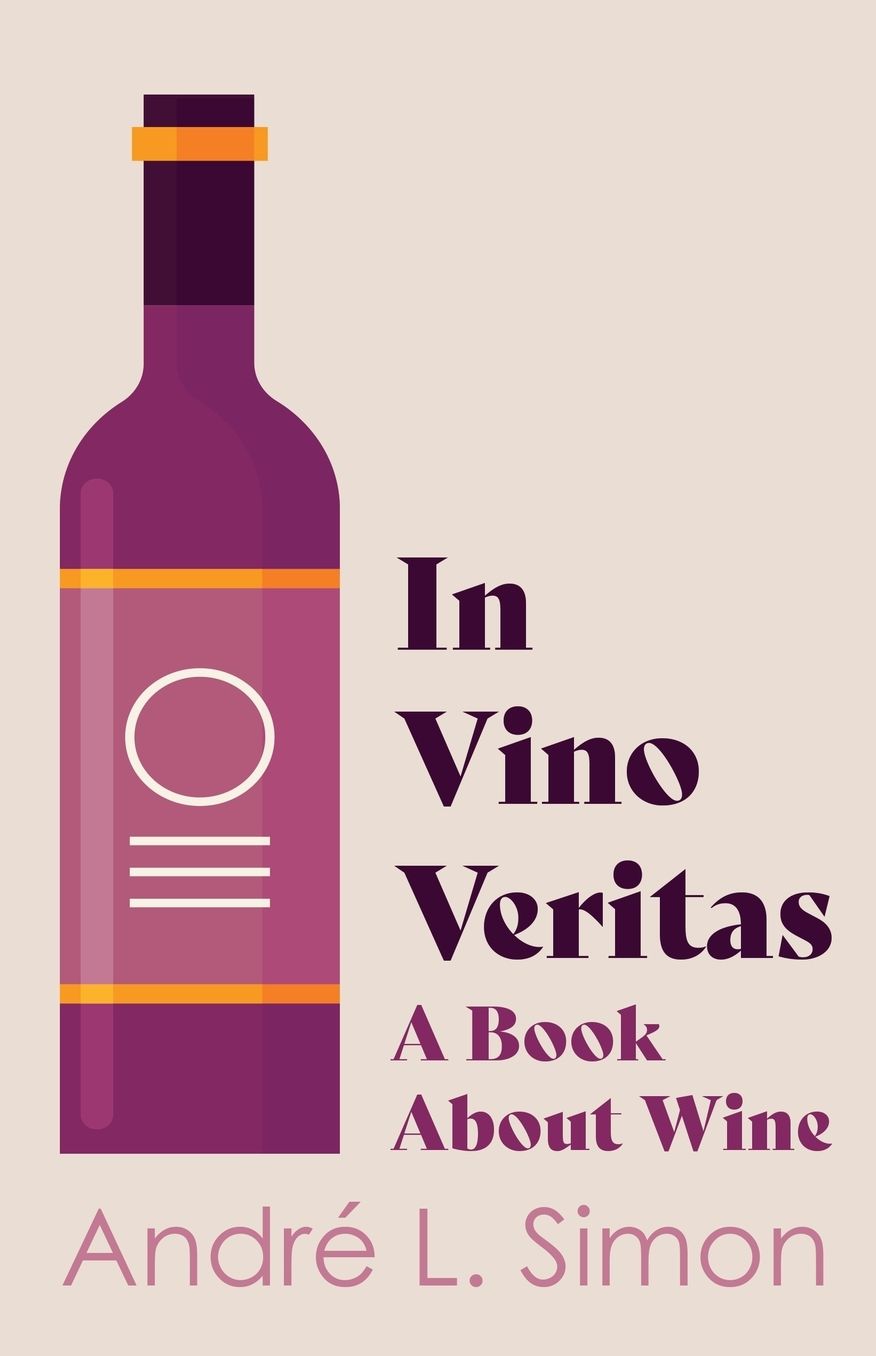In Vino Veritas - a Book about Wine