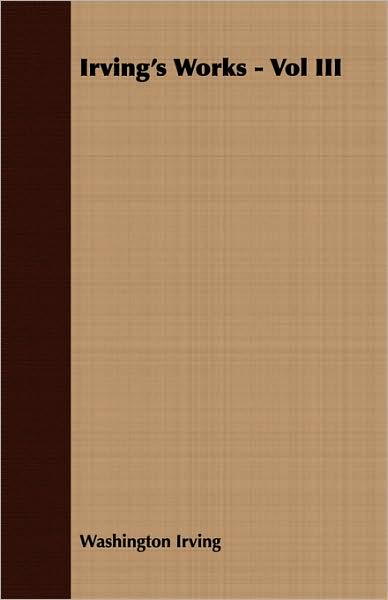 Irving's Works (Volume 3)