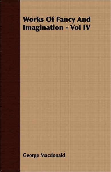 Works of Fancy and Imagination, Volume 4