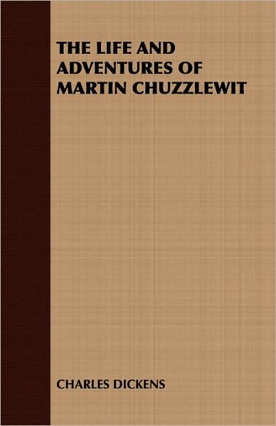 Life and Adventures of Martin Chuzzlewit