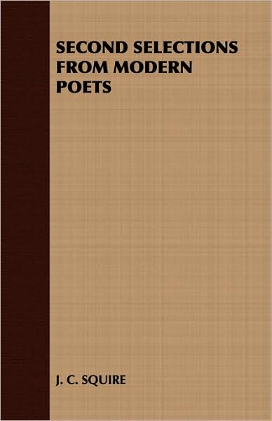 Second Selections From Modern Poets
