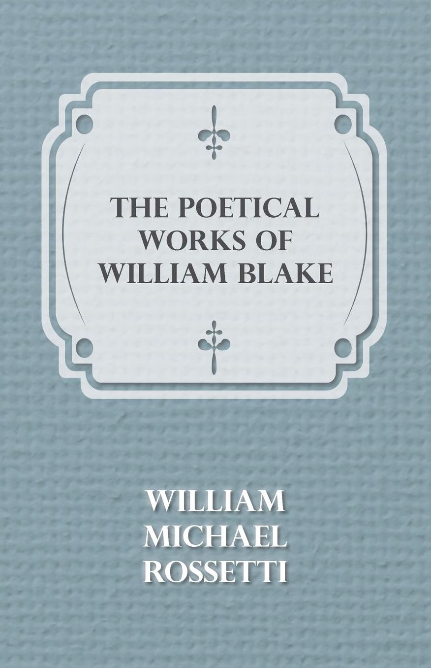Poetical Works of William Blake