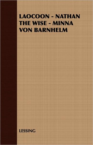 Laocoon - Nathan the Wise - Minna Von Barnhelm
