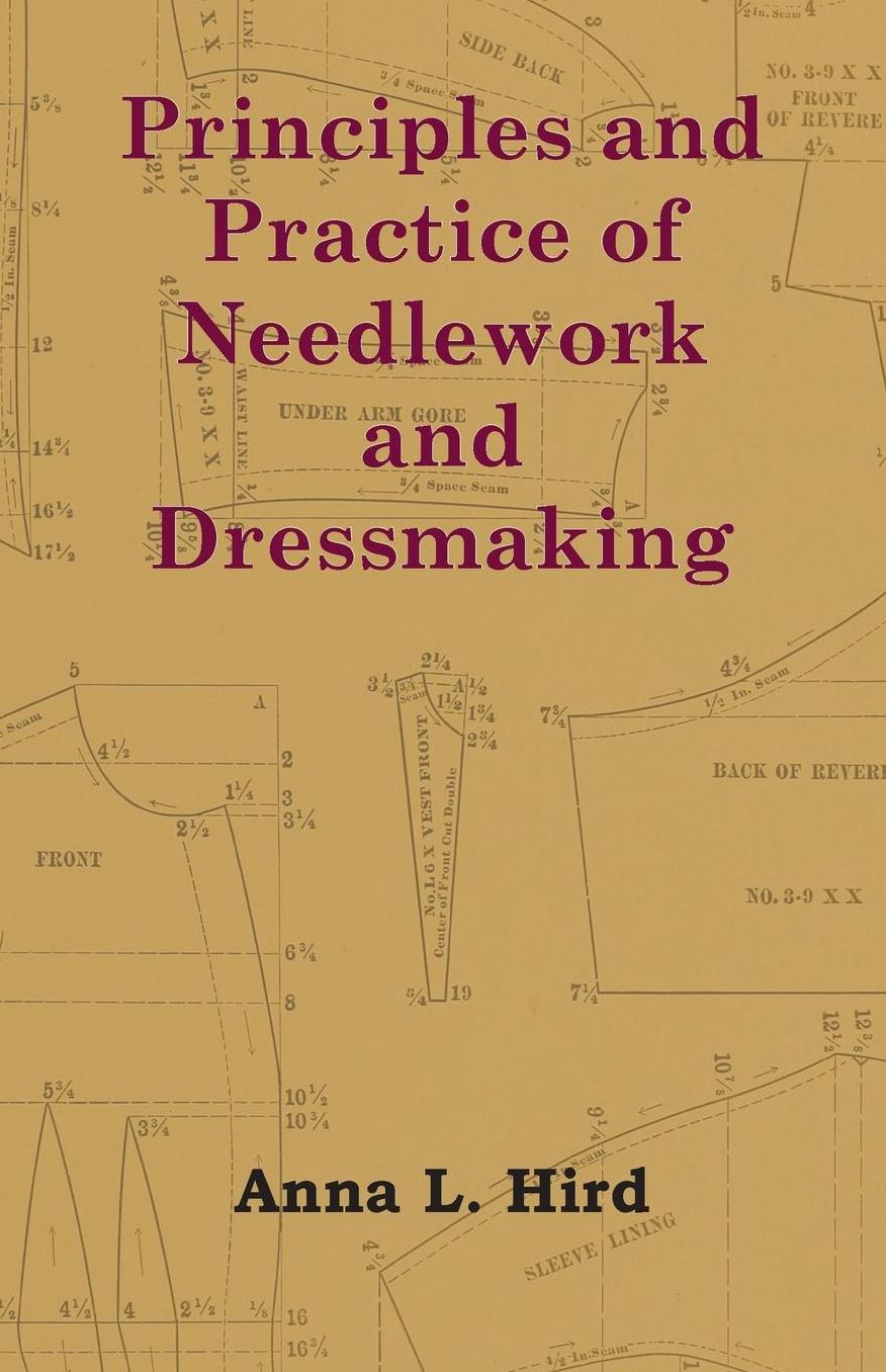 Principles and Practice of Needlework and Dressmaking