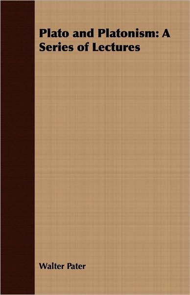 Plato and Platonism: A Series of Lectures
