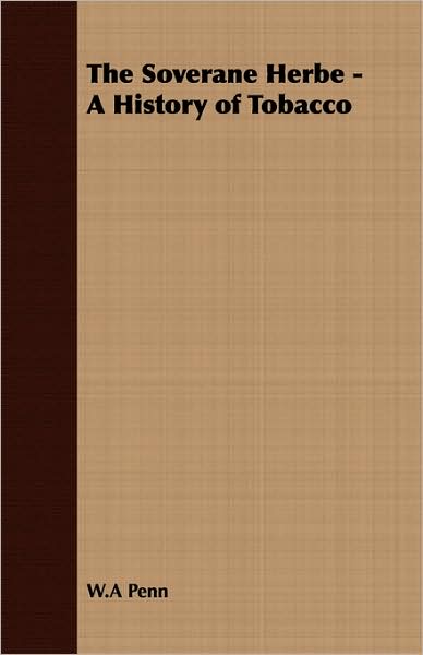 Soverane Herbe - a History of Tobacco