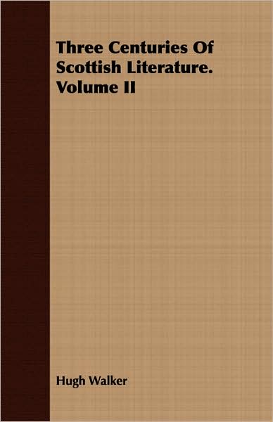 Three Centuries of Scottish Literature