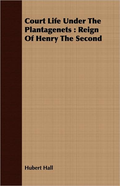 Court Life Under The Plantagenets