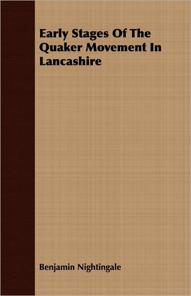 Early Stages Of The Quaker Movement In Lancashire