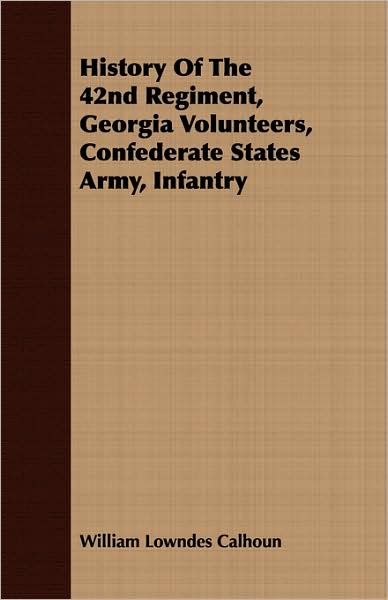 History Of The 42nd Regiment, Georgia Volunteers, Confederate States Army, Infantry