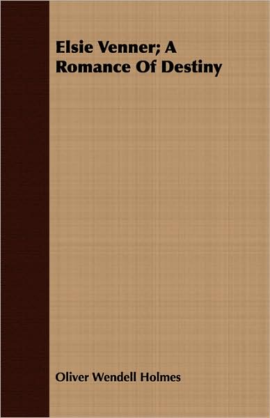 Elsie Venner: A Romance of Destiny