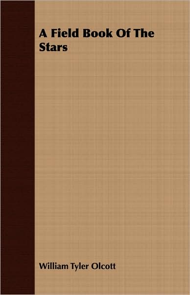 A Field Book Of The Stars