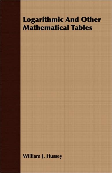Logarithmic and Other Mathematical Tables