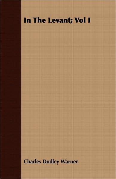 In The Levant; Vol I