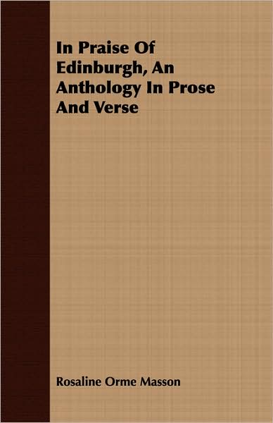 In Praise Of Edinburgh, An Anthology In Prose And Verse