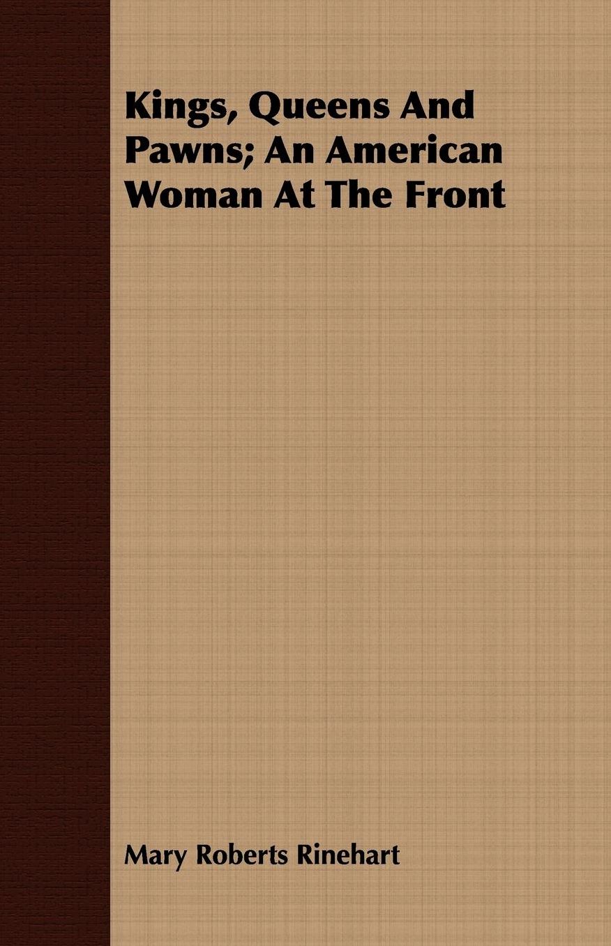 Kings, Queens and Pawns: An American Woman at the Front