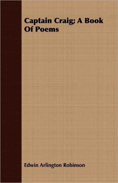 Captain Craig; A Book Of Poems