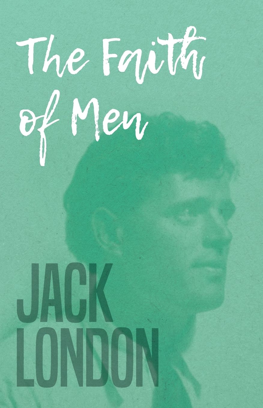 The Faith of Men