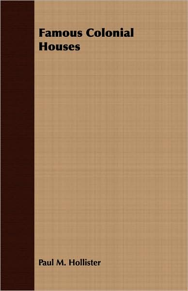 Famous Colonial Houses
