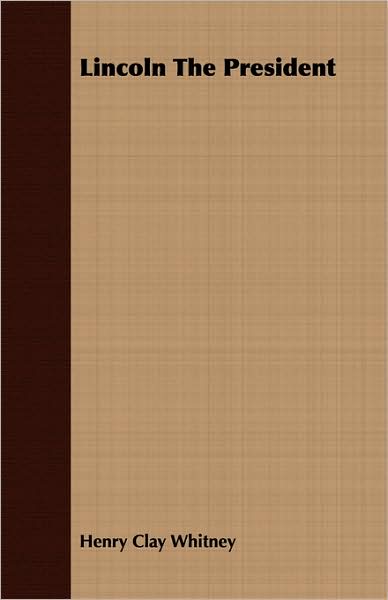 Lincoln the President