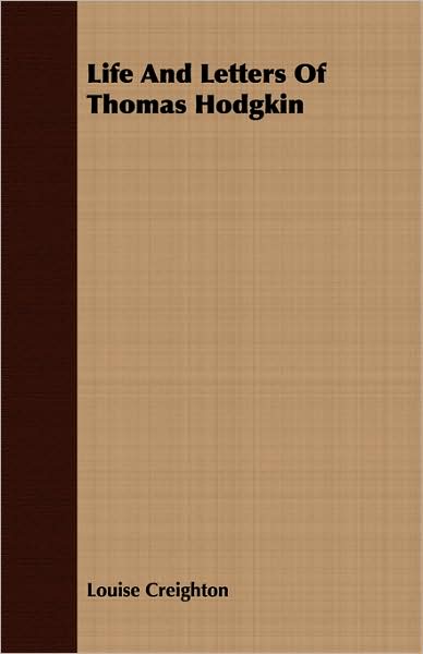 Life And Letters Of Thomas Hodgkin
