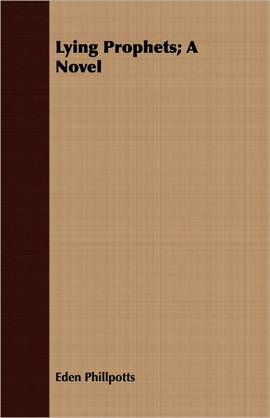 Lying Prophets; A Novel