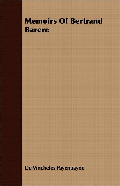 Memoirs of Bertrand Barere
