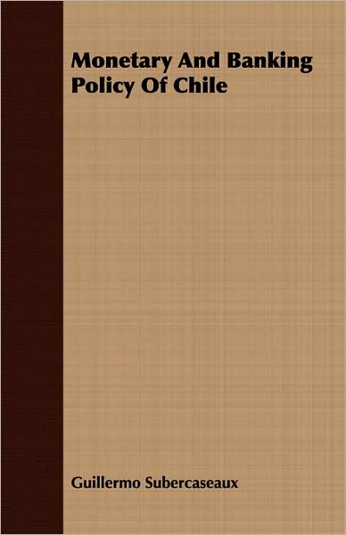 Monetary and Banking Policy of Chile