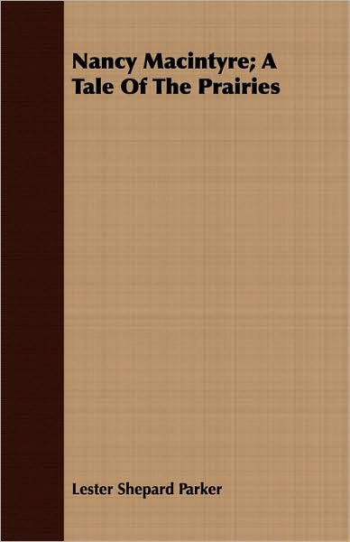 Nancy Macintyre; A Tale Of The Prairies