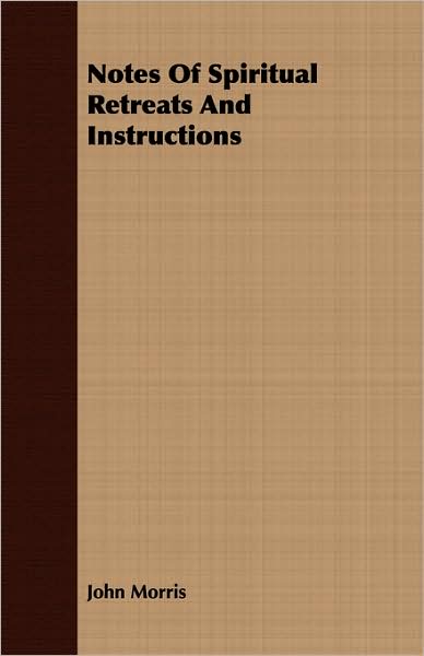 Notes Of Spiritual Retreats And Instructions