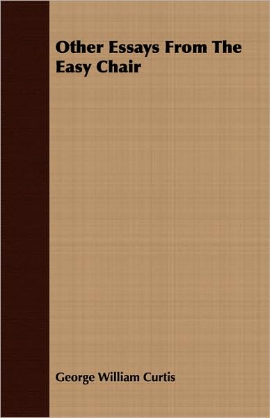 Other Essays From The Easy Chair