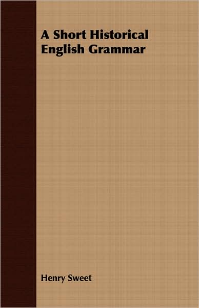 A Short Historical English Grammar